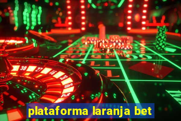 plataforma laranja bet